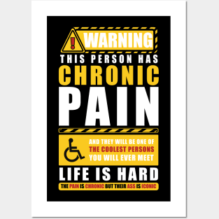 WARNING THIS PERSON HAS CHRONIC PAIN Posters and Art